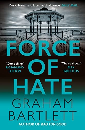Force of Hate: From the top ten bestselling author (Jo Howe)