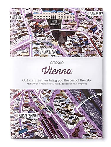 CITIX60 VIENNA 60 Creatives Show You the Best of the City