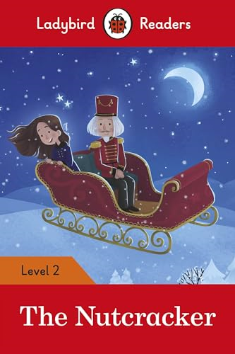 The Nutcracker - Ladybird Readers Level 2 (Ladybird Readers)