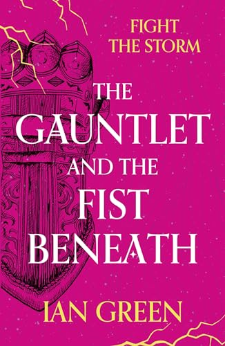 The Gauntlet and the Fist Beneath (The Rotstorm)