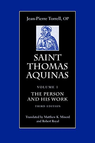 Saint Thomas Aquinas: The Person and His Work (Saint Thomas Aquinas in Translation)