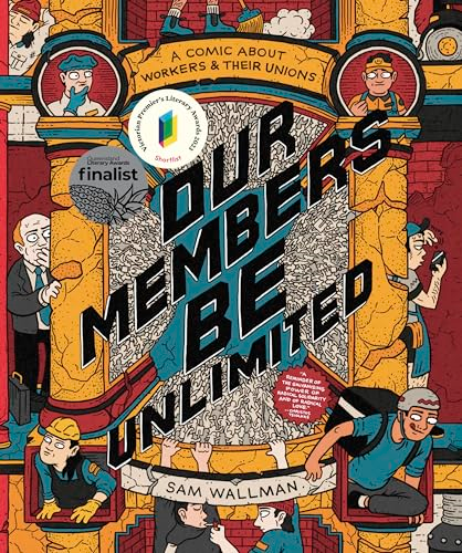 Our Members Be Unlimited: a comic about workers and their unions