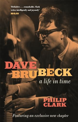Dave Brubeck: A Life in Time