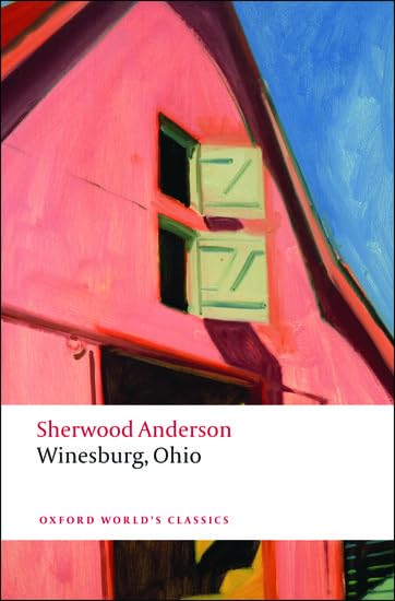 Winesburg, Ohio (Oxford World's Classics)