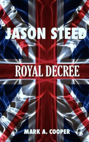 JASON STEED Royal Decree: Volume 4