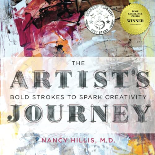 The Artist's Journey: Bold Strokes To Spark Creativity (Artist's Journey)