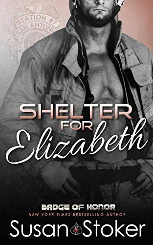 Shelter for Elizabeth  - (Badge of Honor: Texas  - Heroes)
