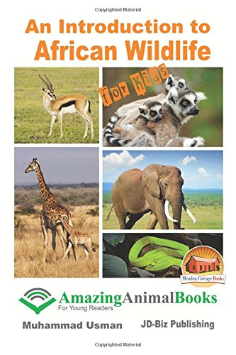 An Introduction to African Wildlife for Kids