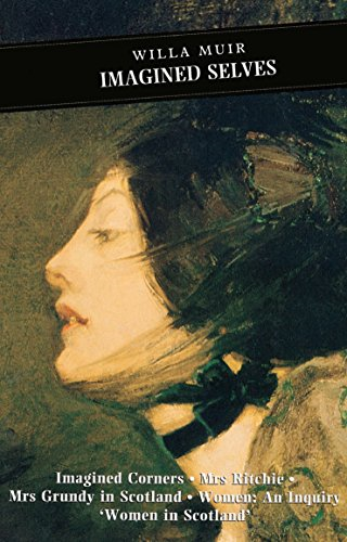 Imagined Selves: "Imagined Corners", "Mrs Ritchie", Selected Non-fiction