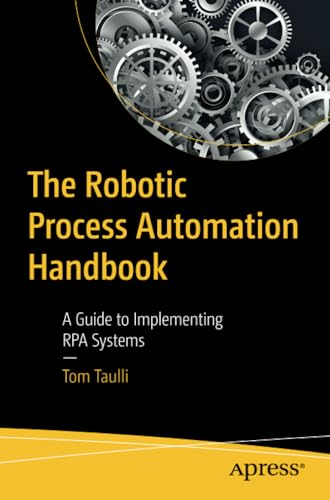 The Robotic Process Automation Handbook