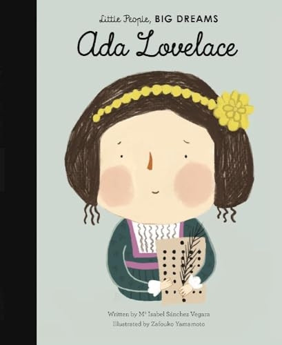 Ada Lovelace - Little People, Big Dreams (Hardback)