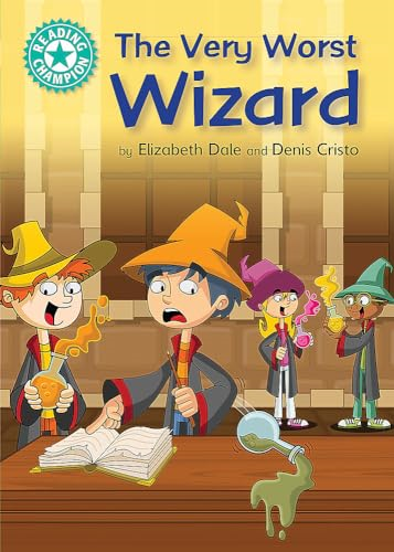 Reading Champion: The Very Worst Wizard: Independent Reading Turquoise 7 (Reading Champion)