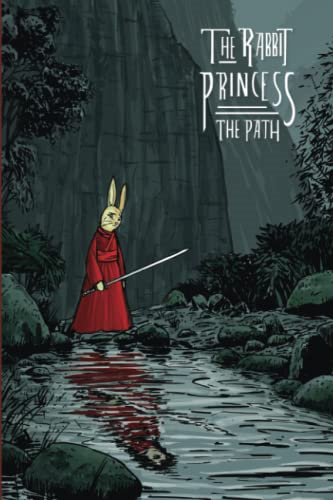 The Rabbit Princess: The Path (The Rabbit Princess)