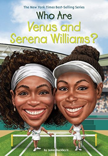 Who Are Venus and Serena Williams? (Who Was...?)