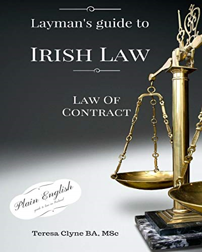Layman's Guide to Irish Law: The Law of Contract