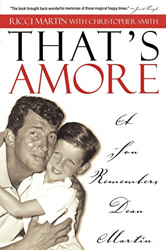 Thats Amore: A Son Remembers Dean Martin