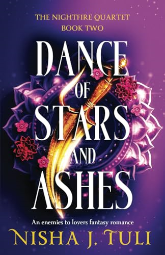 Dance of Stars and Ashes: An enemies to lovers fantasy romance (Nightfire Quartet The)