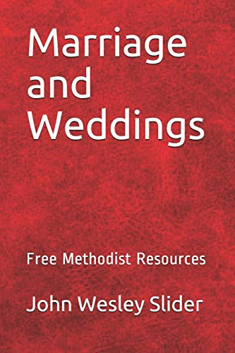Free Methodist Handbook: Marriage and Weddings: Virtual Church Resources