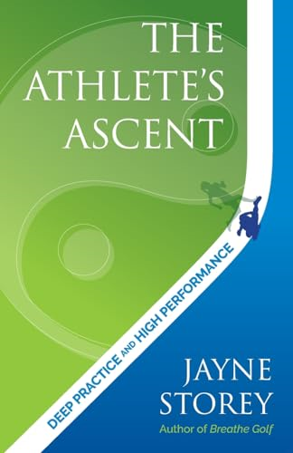 The Athlete's Ascent: Deep practice and high performance
