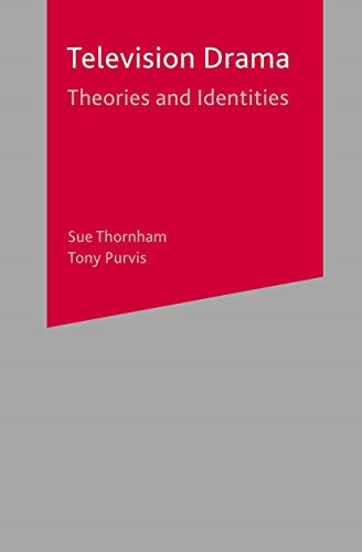 Television Drama: Theories and Identities