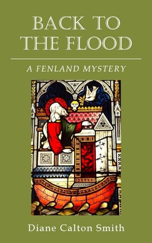 Back to the Flood: A Fenland Mystery