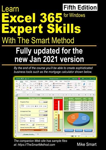 Learn Excel 365 Expert  - Skills with The Smart  - Method: Fifth Edition:  - updated for the Jan 2021  - Semi - Annual version 2008