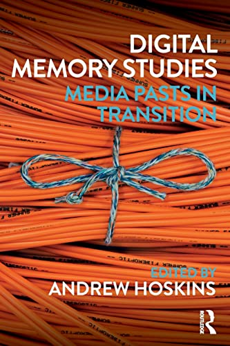 Digital Memory Studies: MediaPasts in Transition
