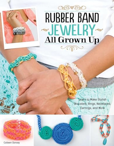 Rubber Band Jewelry All Grown Up