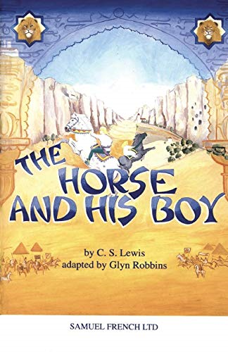 The Horse and His Boy: Play (Acting Edition S.)