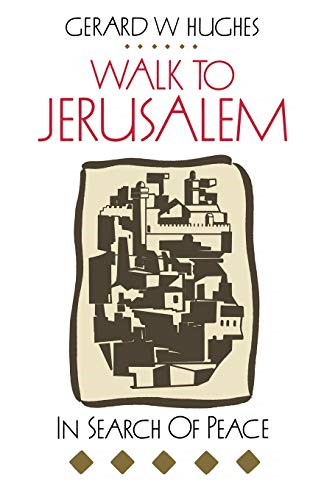 Walk to Jerusalem: In Search of Peace
