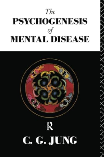 The Psychogenesis of Mental Disease (Collected Works of C.G. Jung)