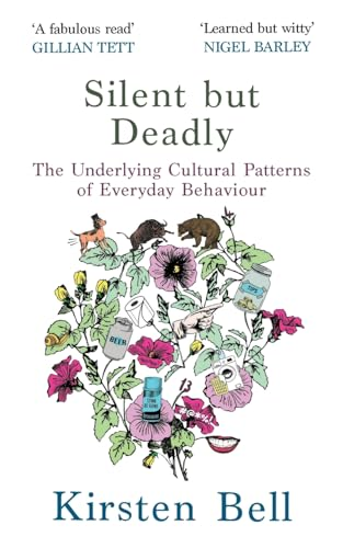 Silent but Deadly: The Underlying Cultural Patterns of Everyday Behaviour