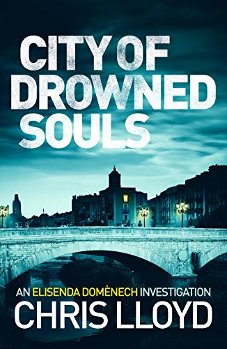 City of Drowned Souls - Catalan Crime Thrillers