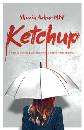 Ketchup: A fight to destroy past shame for a future worth chasing.