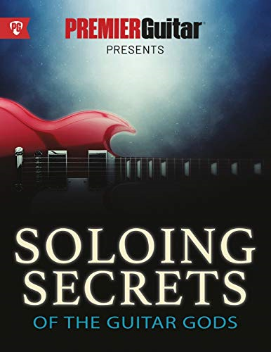 Soloing Secrets of the  - Guitar Gods