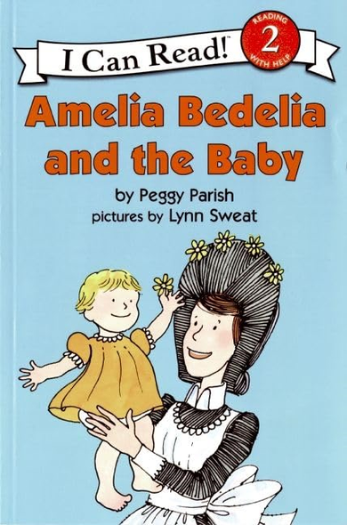Amelia Bedelia and the Baby (Amelia Bedelia (HarperCollins Paperback))