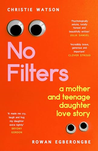 No Filters: a mother and  teenage daughter love story