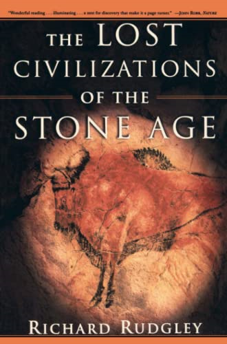 The Lost Civilizations of the Stone Age