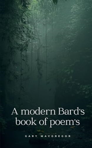 A modern Bard's book of poem's