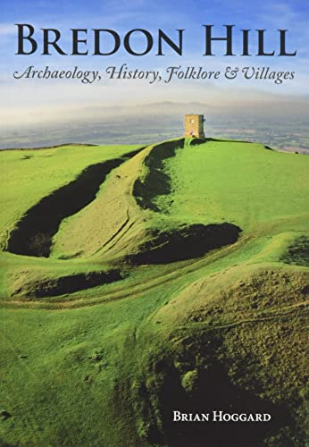 Bredon Hill: Archaeology, History, Folklore & Villages