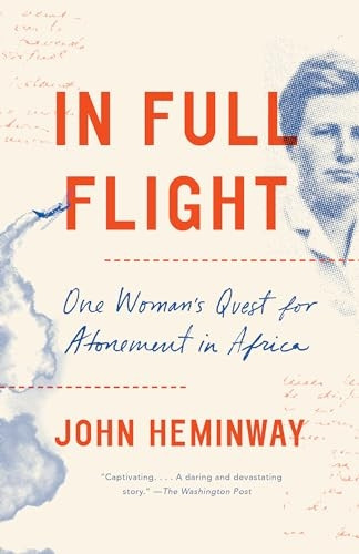 In Full Flight: One Woman's Quest for Atonement in Africa