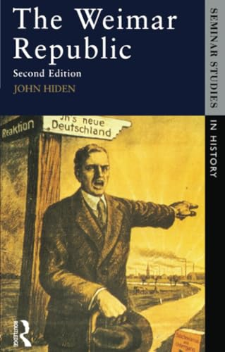 The Weimar Republic (Seminar Studies In History)