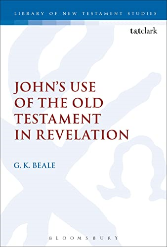 John's Use of the Old Testament in Revelation - Library of New Testament Studies