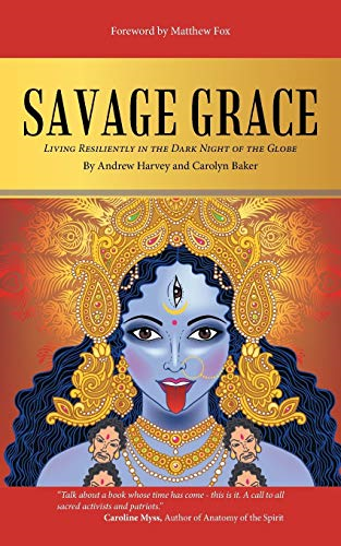Savage Grace: Living  - Resiliently in the Dark  - Night of the Globe