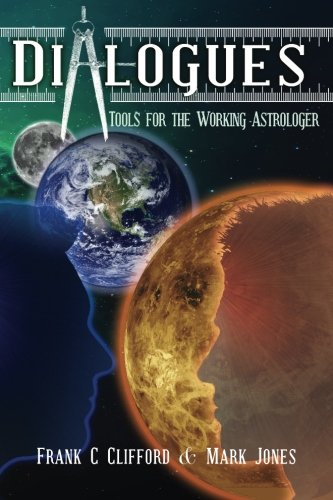 Dialogues: Tools for the Working Astrologer