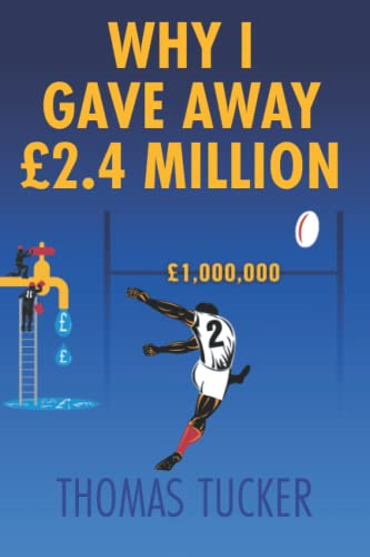 Why I Gave Away GBP2.4 Million Pounds