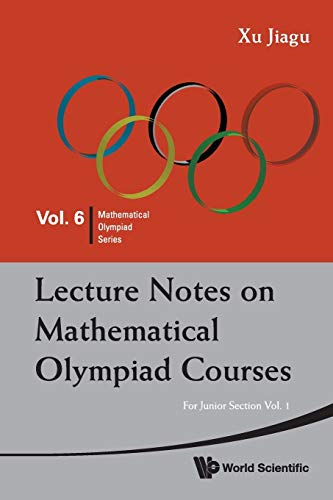 Lecture Notes on Mathematical Olympiad Courses: For Junior Section, (in 2 Volumes)