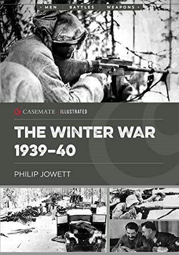 The Winter War 1939-40 (Casemate Illustrated)