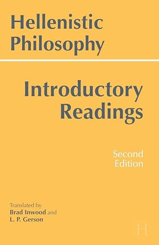 Hellenistic Philosophy: Introductory Readings