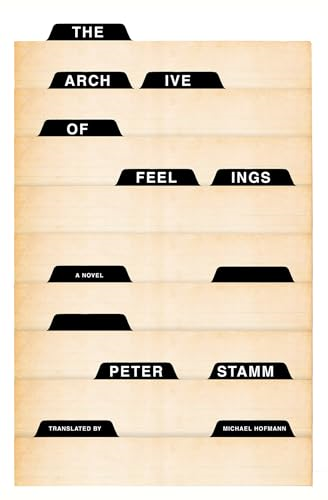 The Archive of Feelings: A Novel